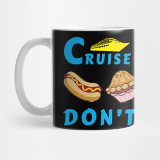 Cruise Calories Don't Count Mug